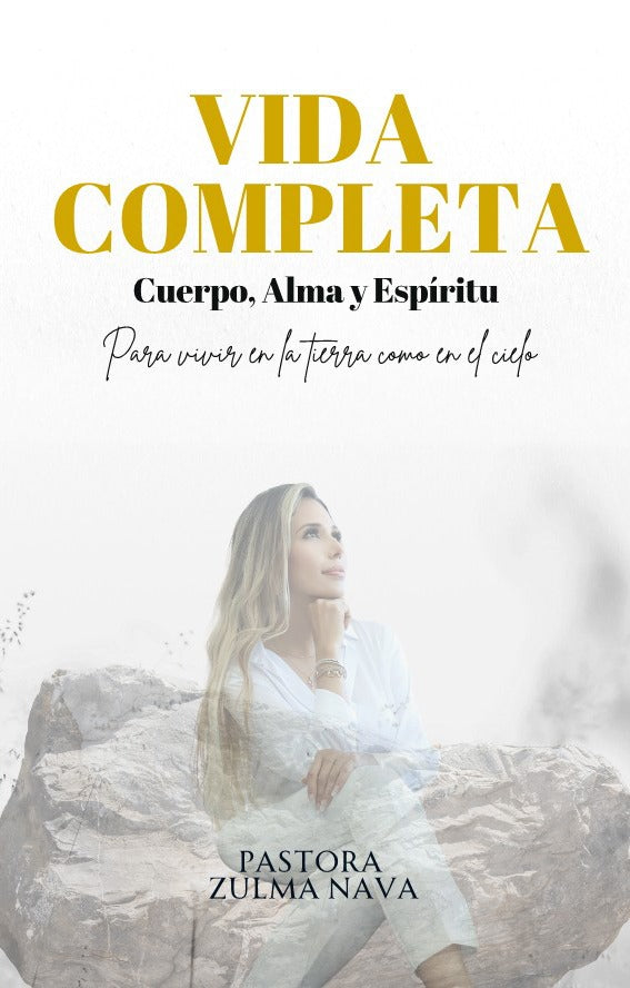 Vida Completa: Cuerpo, Alma y Espíritu